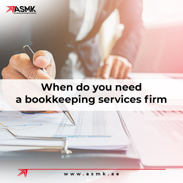 When do you need a bookkeeping services firm